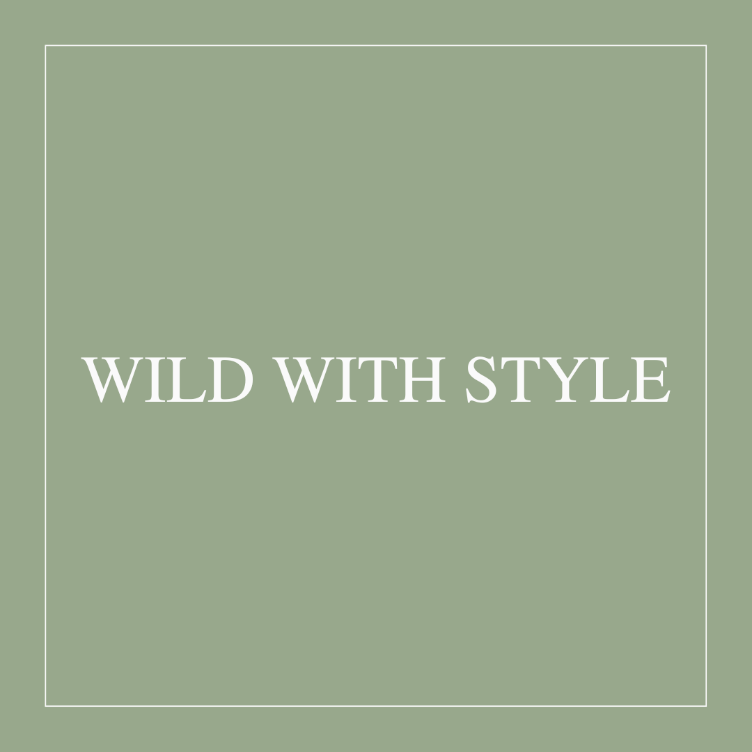 WILD WITH STYLE